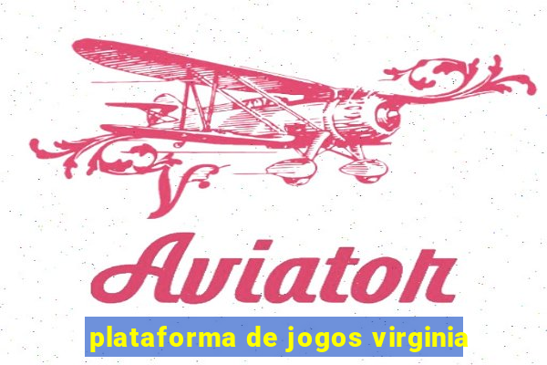 plataforma de jogos virginia